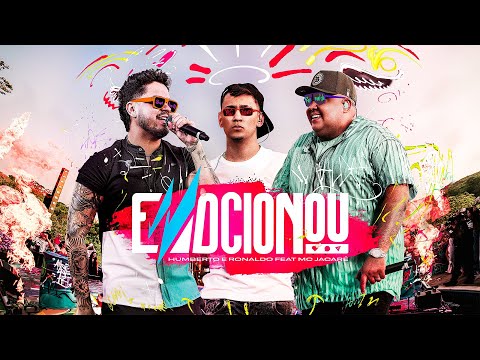 Emocionou (part. Mc Jacaré) - Humberto e Ronaldo