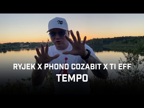 RYJEK x PHONO COZABIT - Tempo feat. Ti Eff