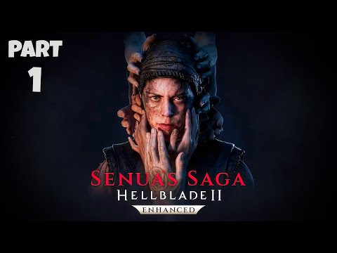 SENUA'S SAGA HELLBLADE 2 Walkthrough Gameplay Part 1