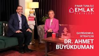 Gayrimenkulde Kartlar Yeniden Dağıtılıyor! | Dr. Ahmet Büyükduman