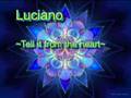 Luciano - tell it from the heart - 