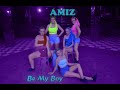AMIZ Be My Boy Official Video