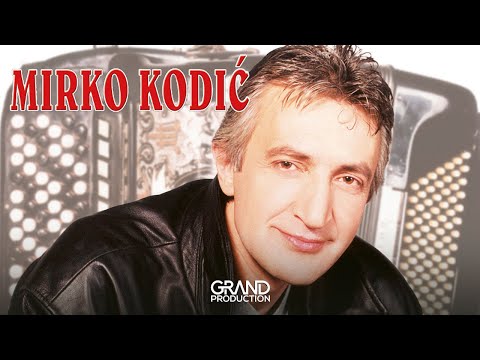 Mirko Kodic - Zagubicanka - (Audio 2002)