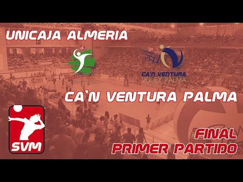 SVM1617 - Final 1º Partido - Unicaja Almería – Ca'n Ventura Palma