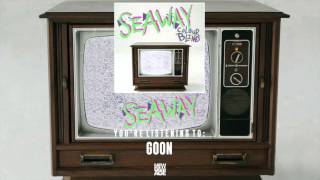 Seaway | Goon (Official Audio)