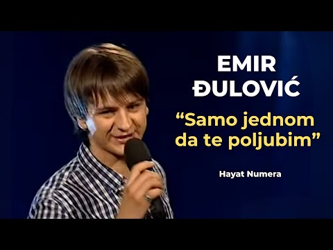 EMIR ĐULOVIĆ – Samo jednom da te poljubim | Hayat Numera