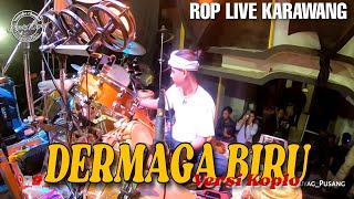Download lagu ROP LIVE KARAWANG | Dermaga Biru Versi Koplo Bajidor mp3 Download lagu ROP LIVE KARAWANG | Dermaga Biru Versi Koplo Bajidor mp3
