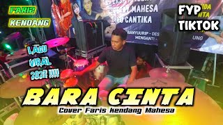 Download lagu BARA CINTA jangan di lihat kalau gak mau nangis😭😭 cover faris kendang mp3