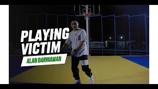 Download lagu ALAN DARMAWAN - PLAYING VICTIM mp3 Download lagu ALAN DARMAWAN - PLAYING VICTIM mp3