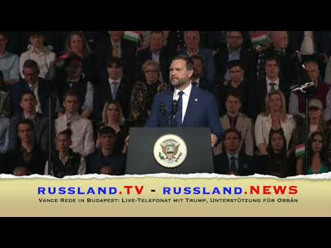 Vance Rede in Budapest: Live Telefonat mit Trump, Unterstützung für Orbán