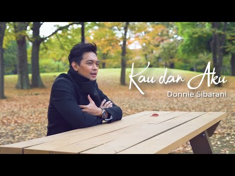 Donnie Sibarani - Kau dan Aku (Official Video)