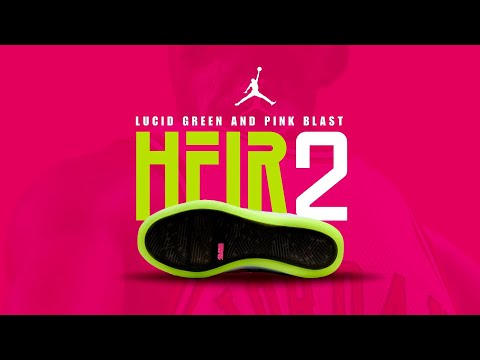 Jordan Heir 2 LUCID GREEN & PINK BLAST 2026 Official Look | Release Info