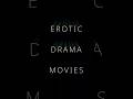 Erotic Drama Movies