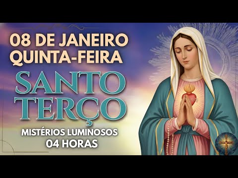 SANTO TERÇO QUINTA-FEIRA: Mistérios Luminosos - Jesus, a Luz do Rosário 1/8/2026 | 04 HORAS