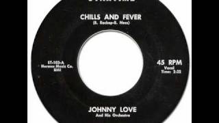 JOHNNY LOVE aka RONNIE LOVE - Chills & Fever [Startime 5001] 1961