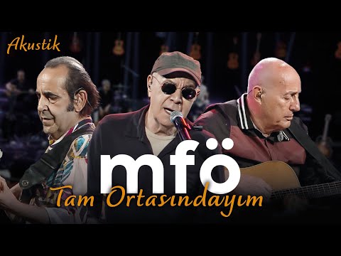 MFÖ - Tam Ortasındayım (Akustik)