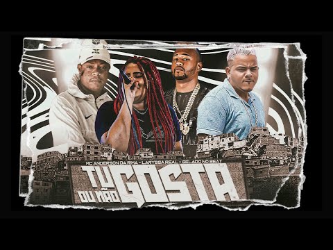 TU GOSTA OU NÃO GOSTA - GELADO NO BEAT, ANDERSON DA RIMA, ARTHURZINHO BATEDEIRA, LARYSSA REAL