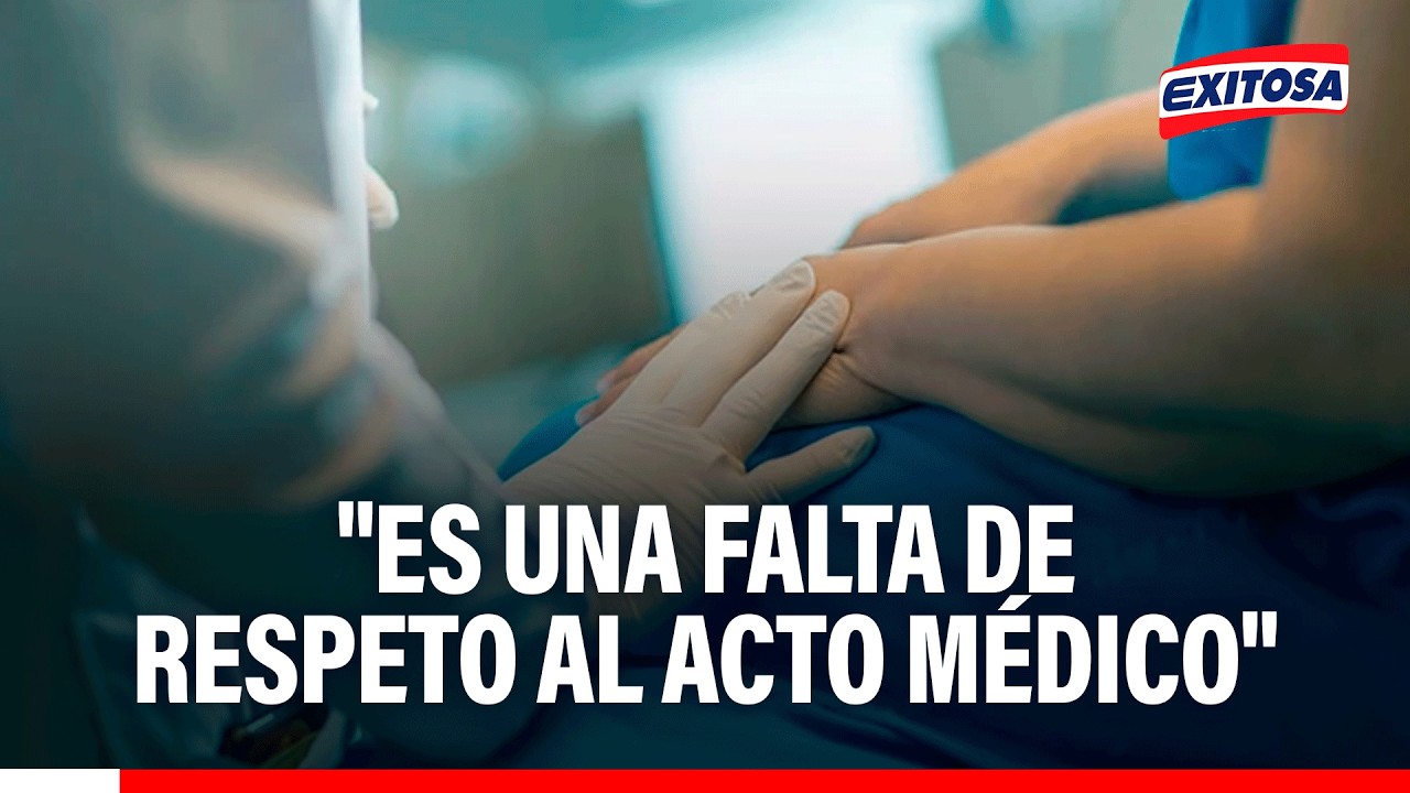 🔴🔵 Colegio Médico cuestiona pedido de información sobre mujer que solicitó aborto terapéutico