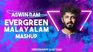 Evergreen Malayalam Mashup  Aswin Ram