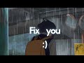 Fix you - Coldplay (TikTok version 🎧)