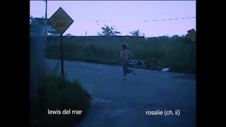 Rosalie (CH. II) Music Video