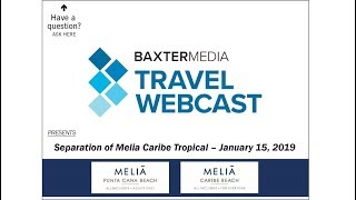 Recorded Webcast: Melia Caribe Tropical