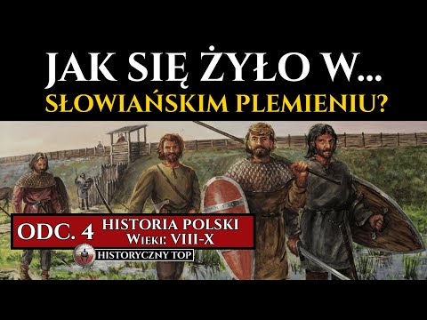 Jak się żyło w słowiańskim plemieniu? Społeczeństwo "polskie" w IX i X w. - Historia Polski odc. 4