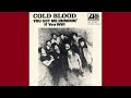 "You Got Me Hummin'" (Single Edit) - Cold Blood