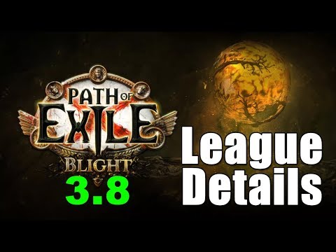 Path of Exile 3.8: Tower Defe.. ehh. BLIGHT LEAGUE Details