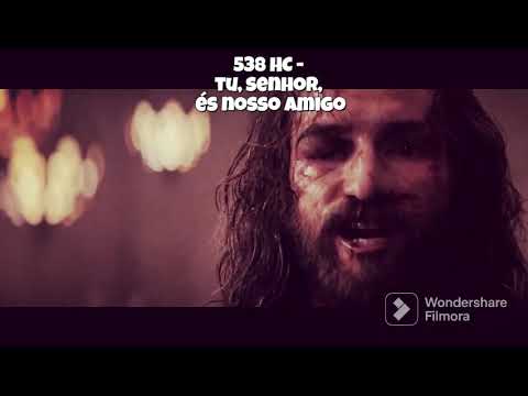 538 - Tu, Senhor, És Nosso Amigo #musica #harpacristã #music #gospelmusic #almas #senhordosexércitos