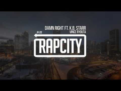 Vince Ryouta - Damn Right ft. K.B. Starr (Prod. by Yondo)