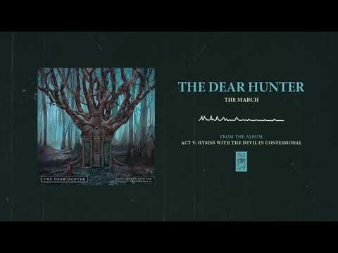 The Dear Hunter "The March"