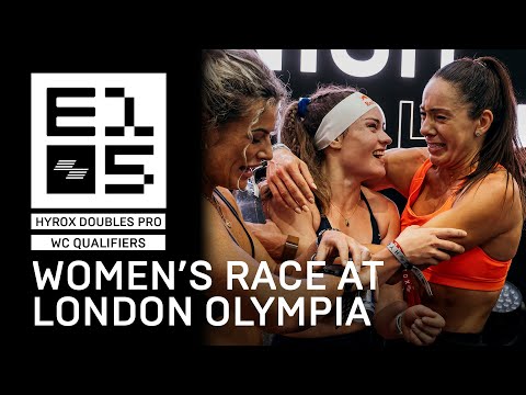 HYROX PRO DOUBLES WOMEN | LONDON OLYMPIA | Elite 15 Qualification for Chicago Worlds
