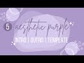 5 Aesthetic Purple Intro Outro Template | Lilac | Minimalist | free to use | by adesazaliana