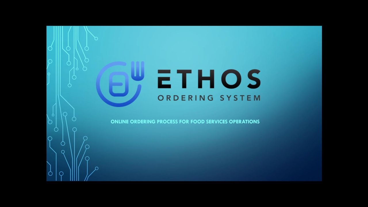 Ethos Ordering System Overview - Intro