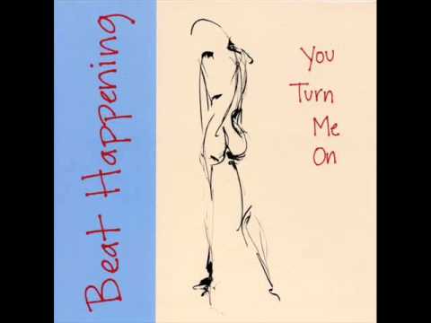 Beat Happening - You Turn Me On