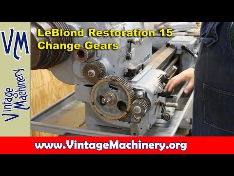 LeBlond Lathe Restoration - Part 15: Change Gear Installation