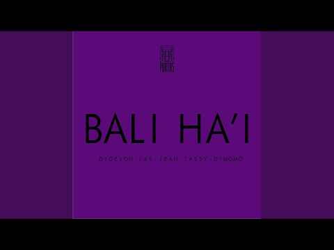 Bali Ha'i (feat. DigZion, Jean Tassy, LKS & Dimomô)