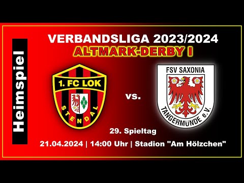 1. FC Lok Stendal vs. FSV Saxonia Tangermünde (21.04.2024)