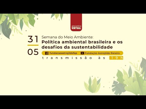 #aovivo | Política ambiental brasileira e os desafios da sustentabilidade