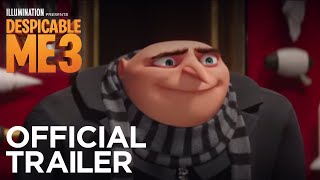 Despicable Me 3 - In Theaters June 30 - Official Trailer #3 (HD)