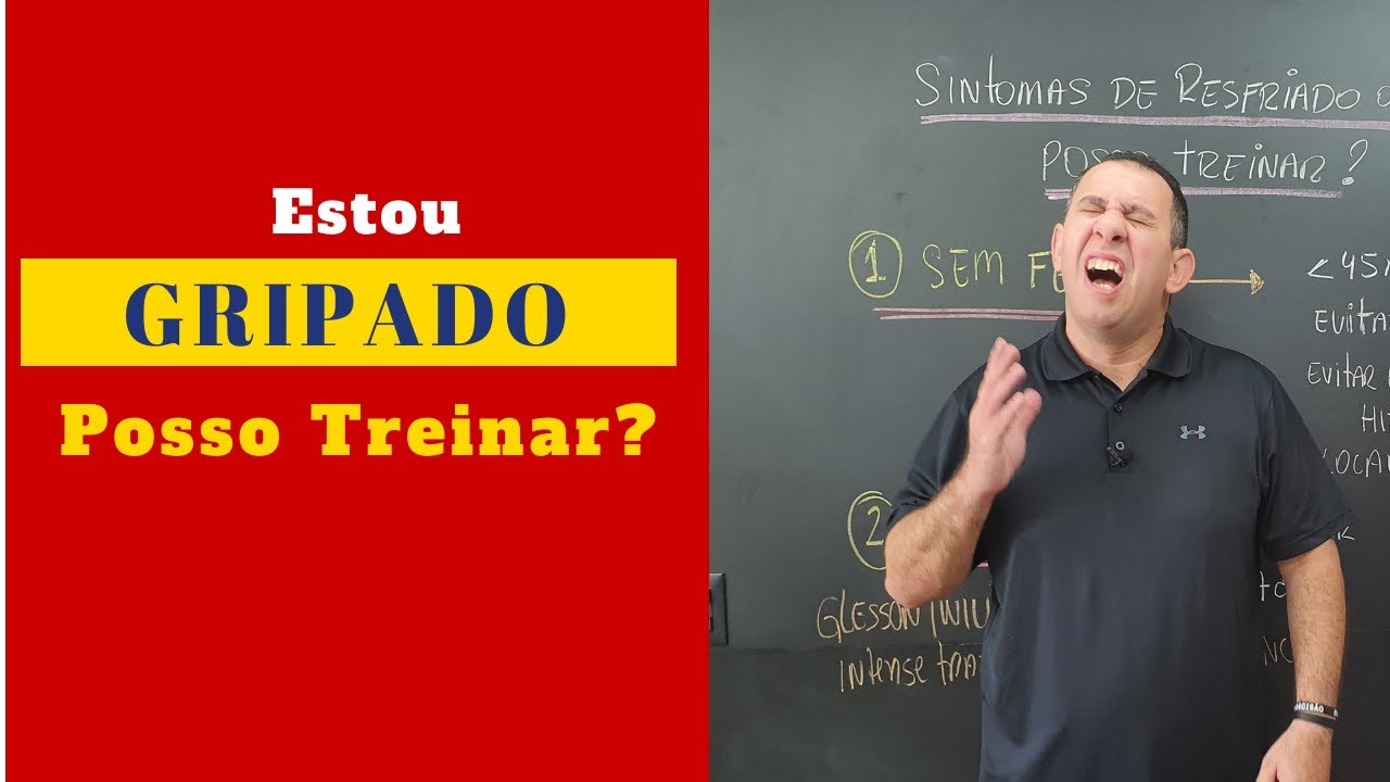 Estou com Sintomas de Resfriado.  Posso Treinar? (Gripe, Gripada)