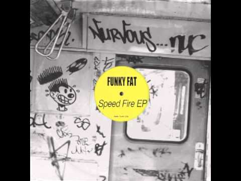Funky Fat - Speed Fire