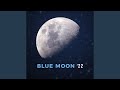 Blue Moon '22