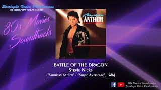Battle Of The Dragon - Stevie Nicks (&quot;American Anthem&quot;, 1986)