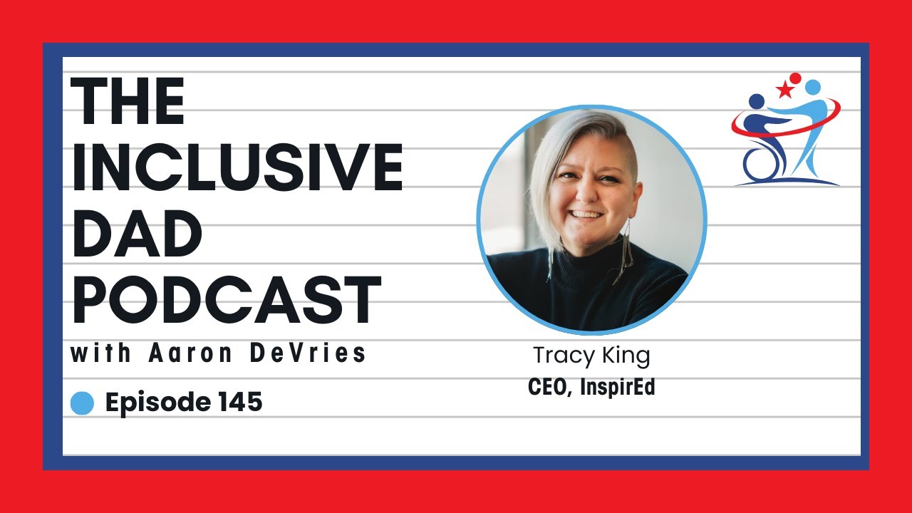 145 - Inclusion by Design: Building Learning Spaces That Work for Everyone with Tracy King