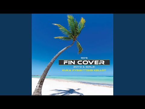 Kuka Pysäyttäisi Kellot - 90's FIN Cover Boyz &…