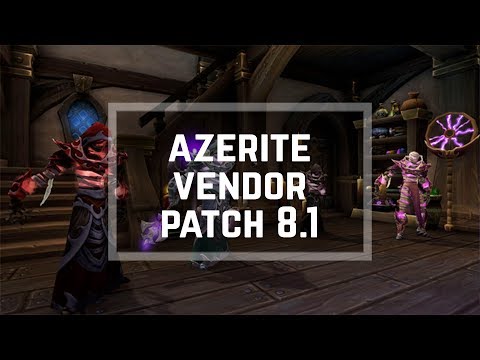 New Info Patch 8.1 Azerite Armor Vendor! - Thoughts & Concerns