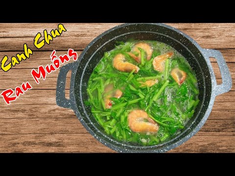 Cách Nấu Món Canh Chua Rau Muống Đơn Giản | Nấu Ăn Cùng Lan