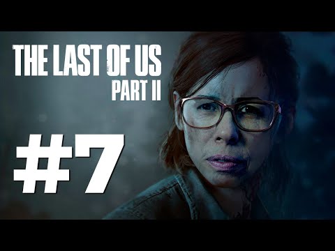 THE LAST OF US PART II COM MINHA MÃE E MINHA NAMORADA - PARTE 07 DE 18